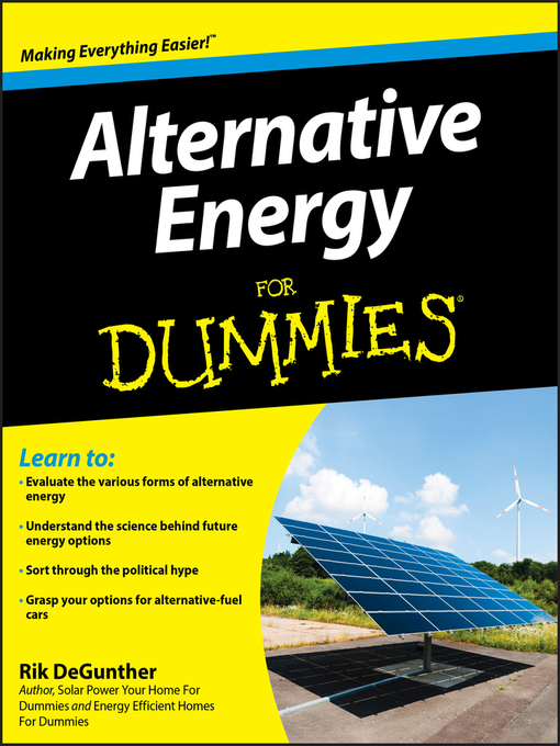 Title details for Alternative Energy For Dummies® by Rik DeGunther - Available